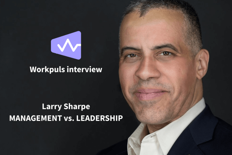 Larry Sharpe: Management vs. Leadership